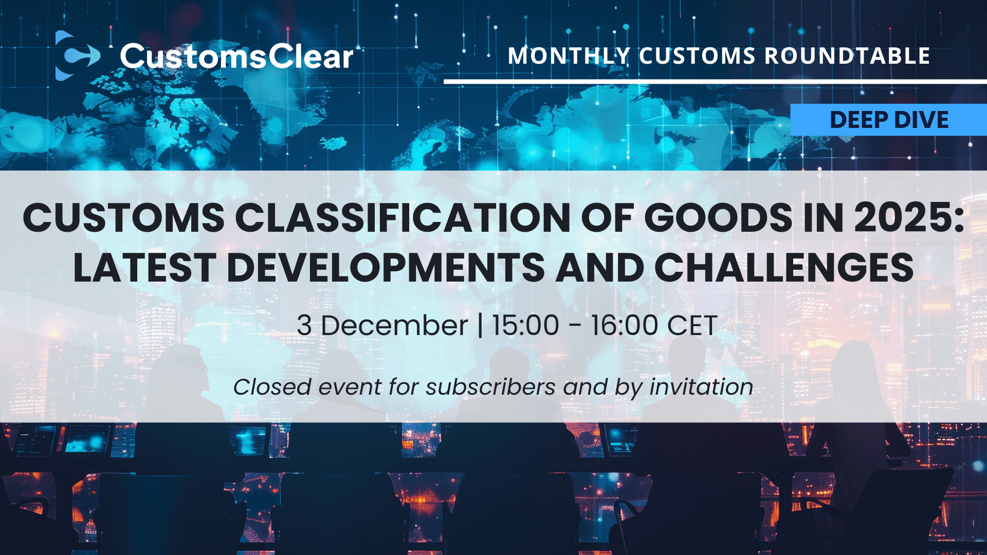 Roundtable! Customs classification of goods in 2025: latest developments and challenges