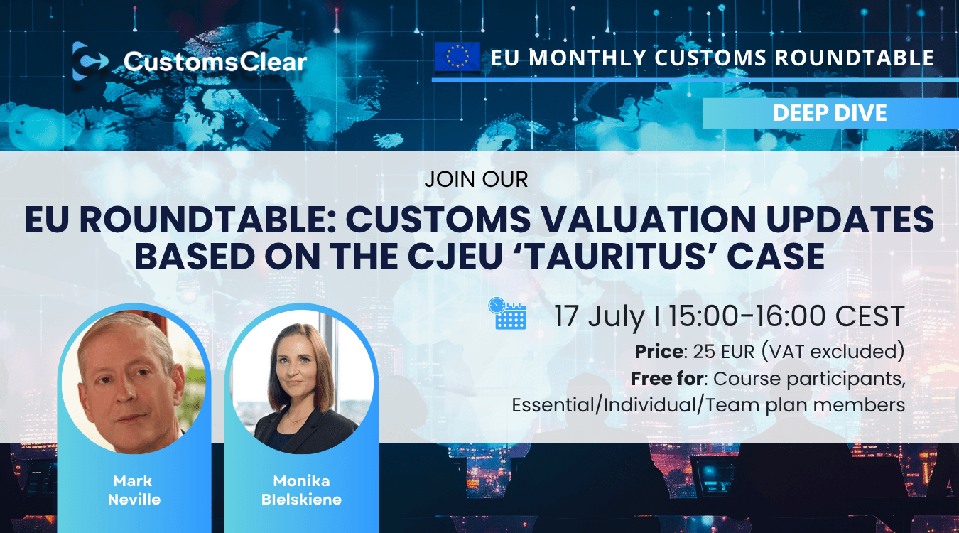 EU roundtable: customs valuation updates based on the CJEU ‘Tauritus’ case