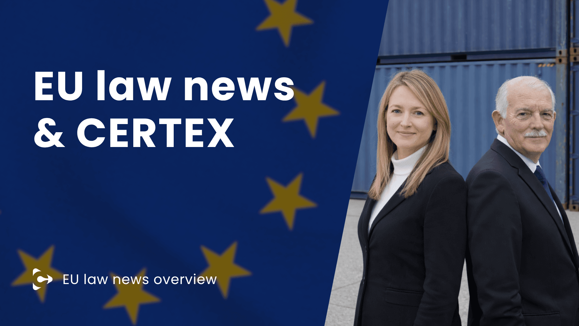 EU law news overview & CERTEX implementation