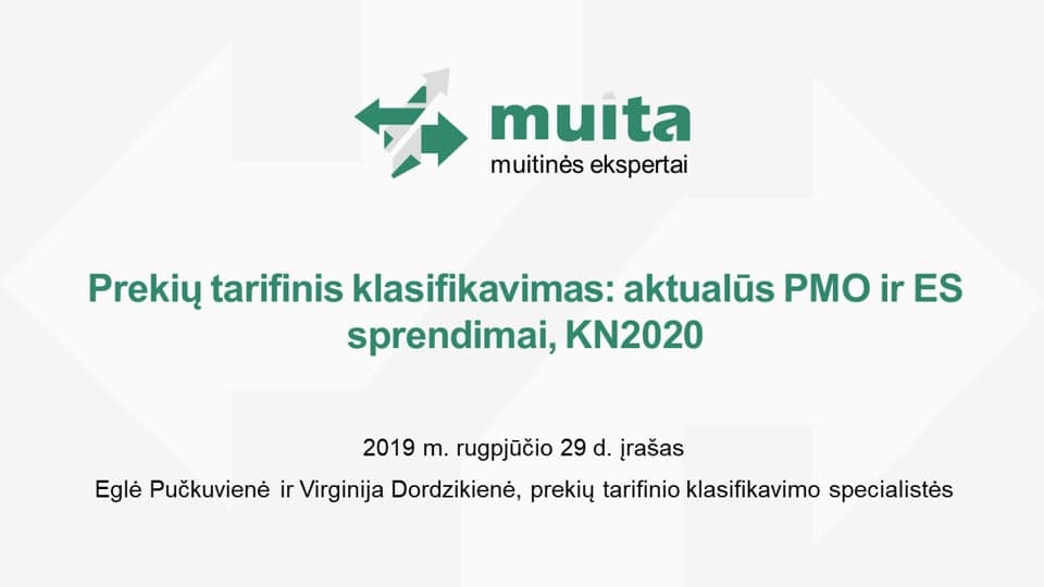 Prekių tarifinis klasifikavimas: aktualūs PMO ir ES sprendimai, KN 2020