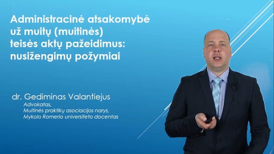 Administracinė atsakomybė už muitų teisės aktų pažeidimus: nusižengimų požymiai (II dalis)