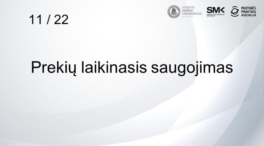 11 / 22 Prekių laikinasis saugojimas
