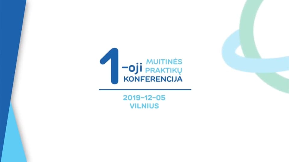 1-oji Muitinės praktikų konferencija 2019-12-05
