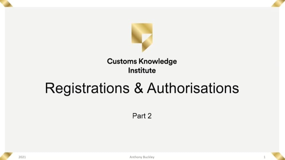 Customs registrations and authorisations