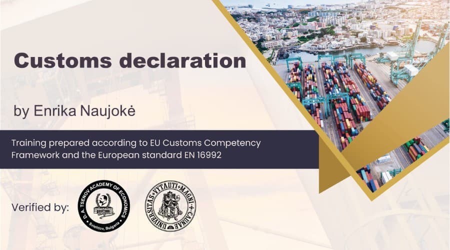 12 / 21 Customs declaration at the heart of customs compliance