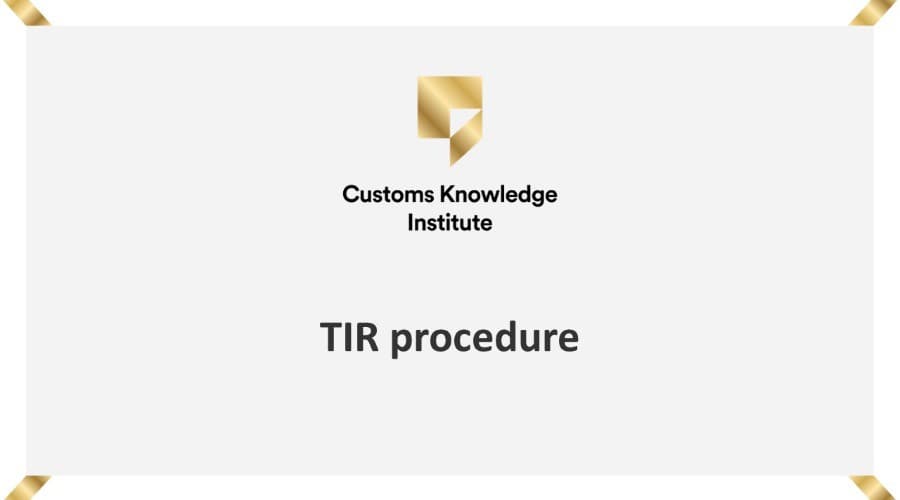 TIR Carnet - the international transit procedure