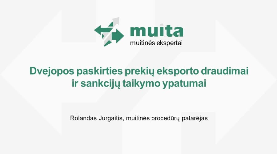 Dvejopos paskirties prekių eksporto draudimai ir sankcijų taikymo ypatumai