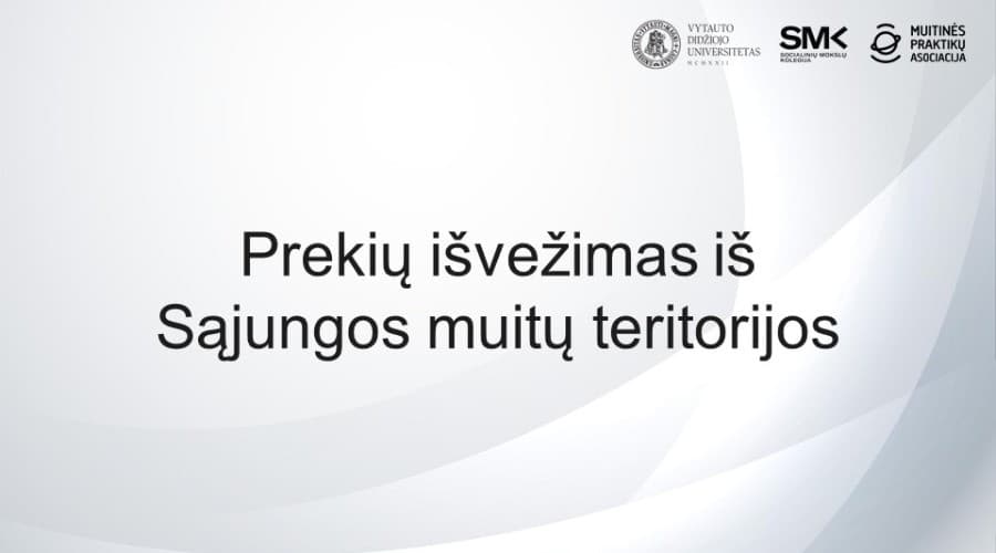 Prekių išvežimas iš Sąjungos muitų teritorijos