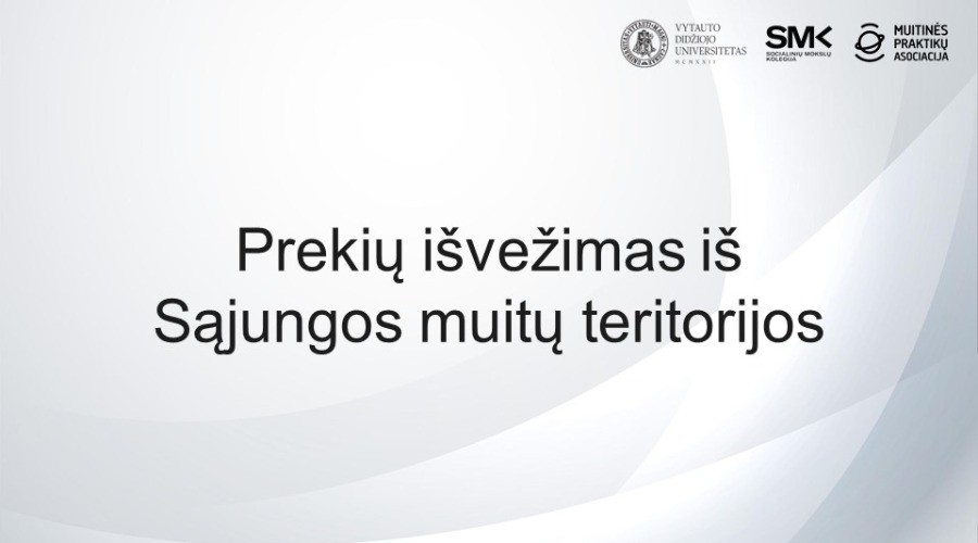 Prekių išvežimas iš Sąjungos muitų teritorijos